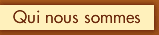 qui nous sommes