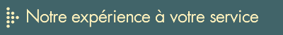 notre expérience